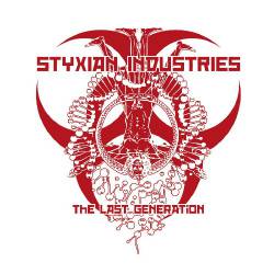 Styxian Industries : The Last Generation